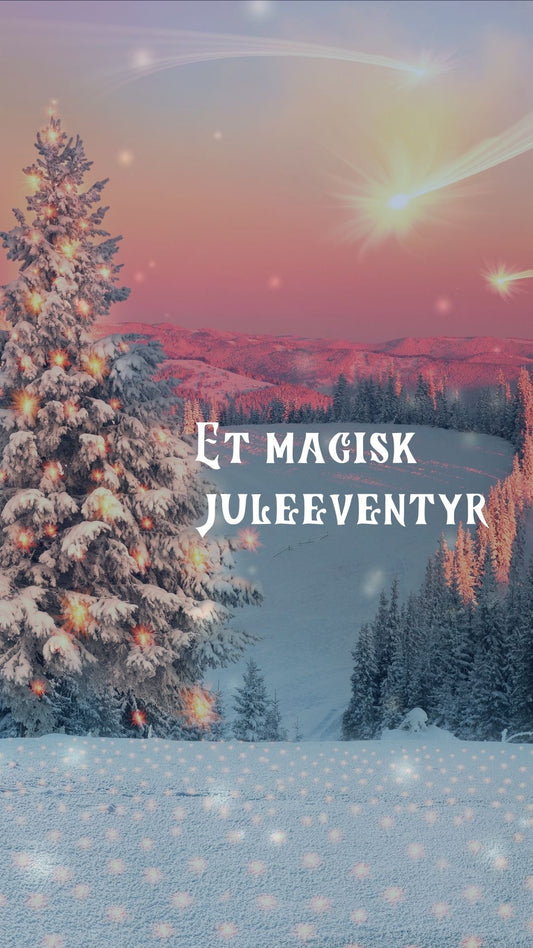 Et magisk juleeventyr for børn op til 8 år